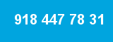 918 447 78 31